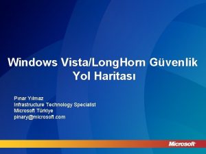 Windows VistaLong Horn Gvenlik Yol Haritas Pnar Ylmaz