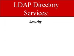 LDAP Directory Services Security Directory Security Syllabus Brief