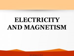 ELECTRICITY AND MAGNETISM Nitty Gritty Science LLC 2016