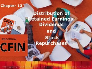 Chapter 13 Distribution of Retained Earnings Dividends and