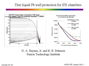Thin liquid Pb wall protection for IFE chambers
