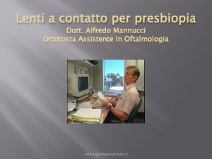 Lenti a contatto per presbiopia Dott Alfredo Mannucci