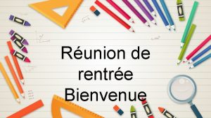 Runion de rentre Bienvenue Classe de Ce 2