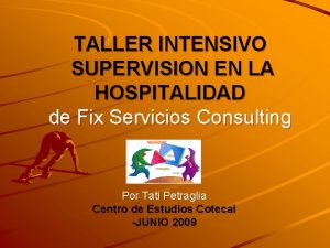 TALLER INTENSIVO SUPERVISION EN LA HOSPITALIDAD de Fix