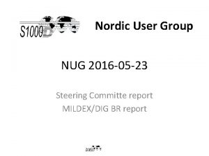 Nordic User Group NUG 2016 05 23 Steering