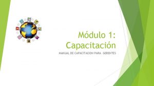 Mdulo 1 Capacitacin MANUAL DE CAPACITACION PARA GERENTES