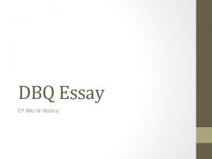 DBQ Essay CP World History Purpose The purpose