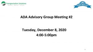 ADA Advisory Group Meeting 2 Tuesday December 8