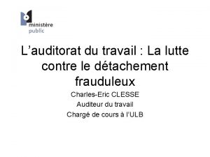 Lauditorat du travail La lutte contre le dtachement