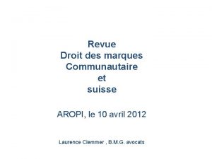 Revue Droit des marques Communautaire et suisse AROPI