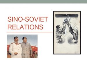 SINOSOVIET RELATIONS Mao and Stalin Relations between the