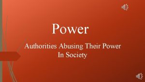 Power Authorities Abusing Their Power In Society Authorities