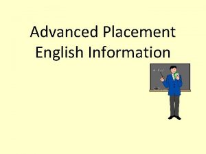 Advanced Placement English Information AP English Language and