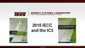 2015 IECC and the IC 3 October 2018