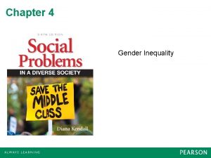 Chapter 4 Gender Inequality Sex vs Gender Sex