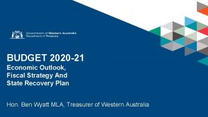 BUDGET 2020 21 Economic Outlook Fiscal Strategy And