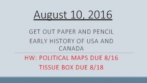 August 10 2016 GET OUT PAPER AND PENCIL