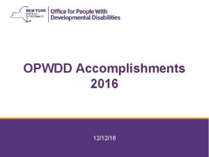 2132022 1 OPWDD Accomplishments 2016 121216 2132022 2