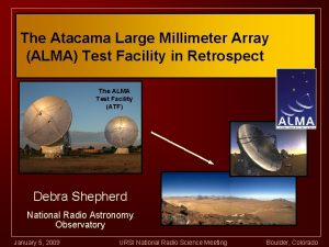 The Atacama Large Millimeter Array ALMA Test Facility
