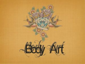 Body Art Origens da Body Art Na PrHistria