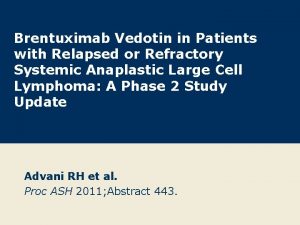 Brentuximab Vedotin in Patients with Relapsed or Refractory