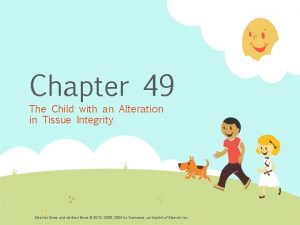 Chapter 49 The Child with an Alteration in