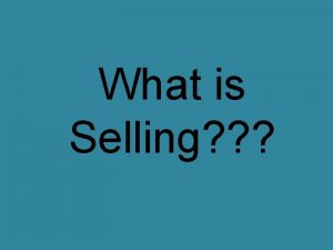 What is Selling Personal Selling Any form of