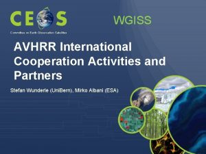 WGISS Committee on Earth Observation Satellites AVHRR International