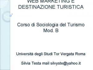 WEB MARKETING E DESTINAZIONE TURISTICA Corso di Sociologia