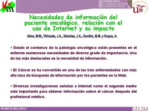 Necesidades de informacin del paciente oncolgico relacin con