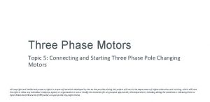 Three Phase Motors Topic 5 Connecting and Starting