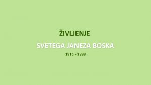 IVLJENJE SVETEGA JANEZA BOSKA 1815 1888 9 leten