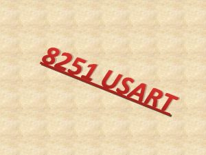 825 1 U SAR T INTRODUCTION USART Universal