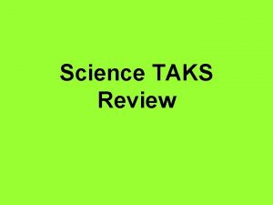 Science TAKS Review I want plants to grow