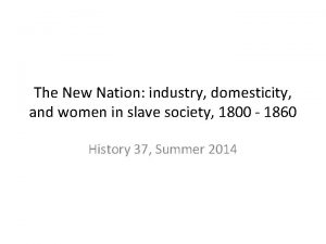 The New Nation industry domesticity and women in