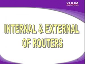 1 What is a Router Router is device