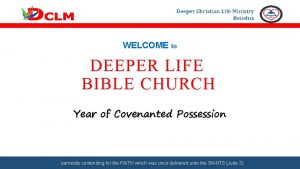 Deeper Christian Life Ministry Benelux WELCOME to DEEPER