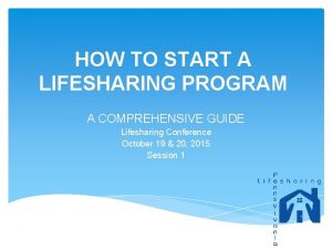 Life sharing program