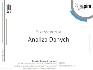 Statystyczna Analiza Danych Probabilistyczne modele danych Zmienne losowe