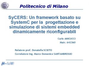 Politecnico di Milano Sy CERS Un framework basato