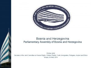 Bosnia and Herzegovina Parliamentary Assembly of Bosnia and