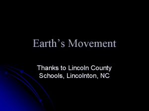 Earths Movement Thanks to Lincoln County Schools Lincolnton