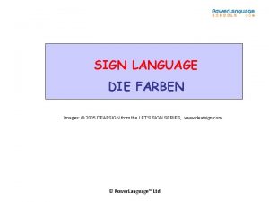 SIGN LANGUAGE DIE FARBEN Images 2005 DEAFSIGN from