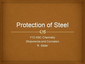 Protection of Steel Y 12 HSC Chemistry Shipwrecks