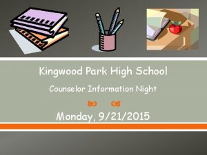 Kingwood Park High School Counselor Information Night Monday