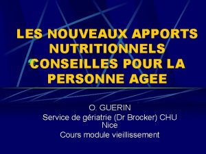 LES NOUVEAUX APPORTS NUTRITIONNELS CONSEILLES POUR LA PERSONNE