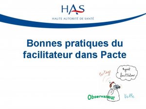 Bonnes pratiques du facilitateur dans Pacte Objectif du