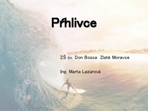 Phlivce Z sv Don Bosca Zlat Moravce Ing