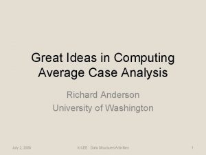 Great Ideas in Computing Average Case Analysis Richard
