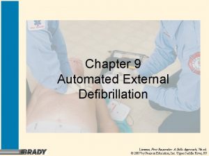 Chapter 9 Automated External Defibrillation Limmer First Responder